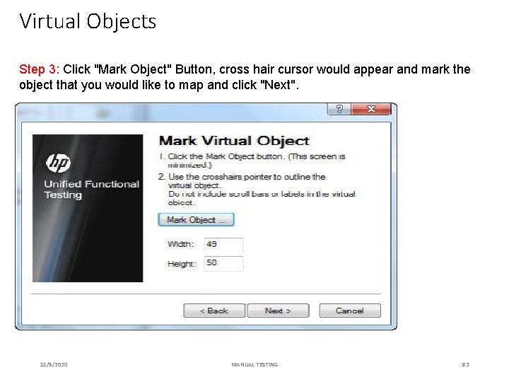 Virtual Objects Step 3: Click "Mark Object" Button, cross hair cursor would appear and