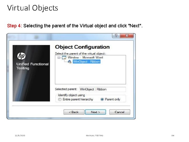 Virtual Objects Step 4: Selecting the parent of the Virtual object and click "Next".