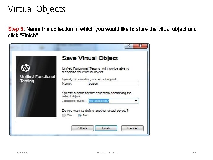 Virtual Objects Step 5: Name the collection in which you would like to store