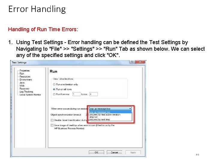 Error Handling of Run Time Errors: 1. Using Test Settings - Error handling can