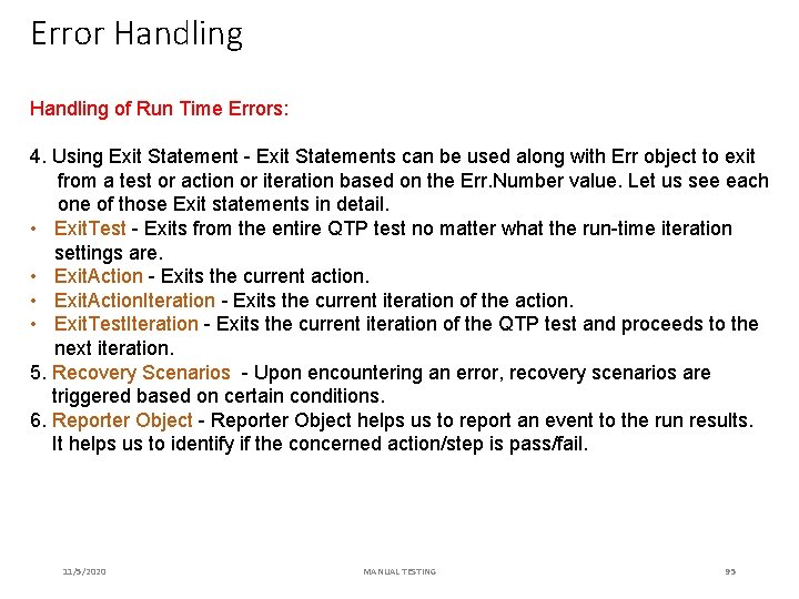 Error Handling of Run Time Errors: 4. Using Exit Statement - Exit Statements can