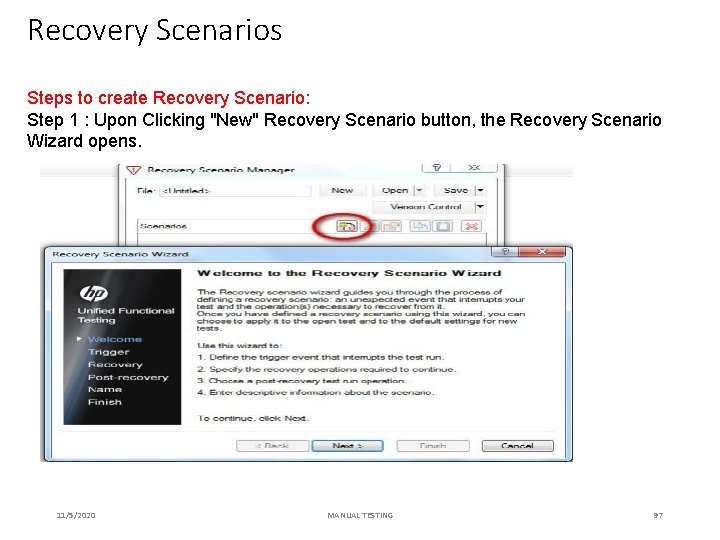 Recovery Scenarios Steps to create Recovery Scenario: Step 1 : Upon Clicking "New" Recovery