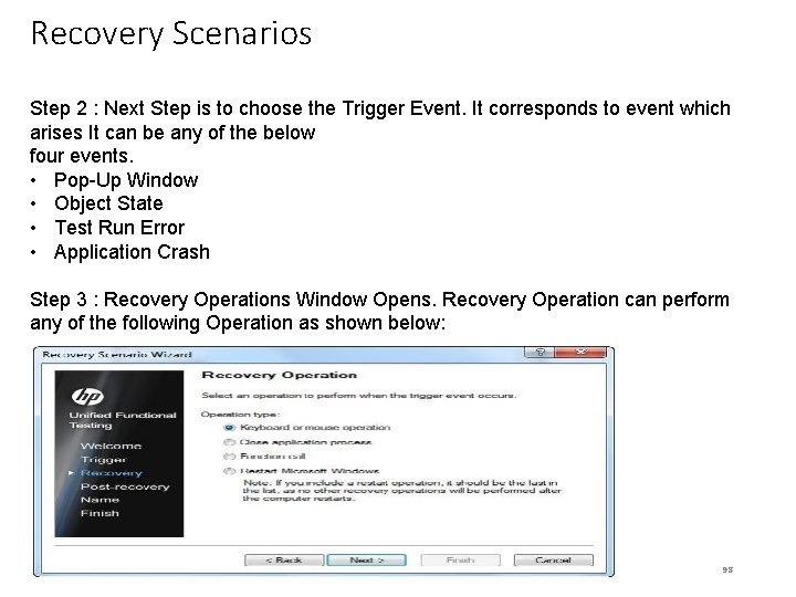 Recovery Scenarios Step 2 : Next Step is to choose the Trigger Event. It