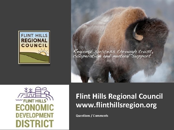 Flint Hills Regional Council www. flinthillsregion. org Questions / Comments 