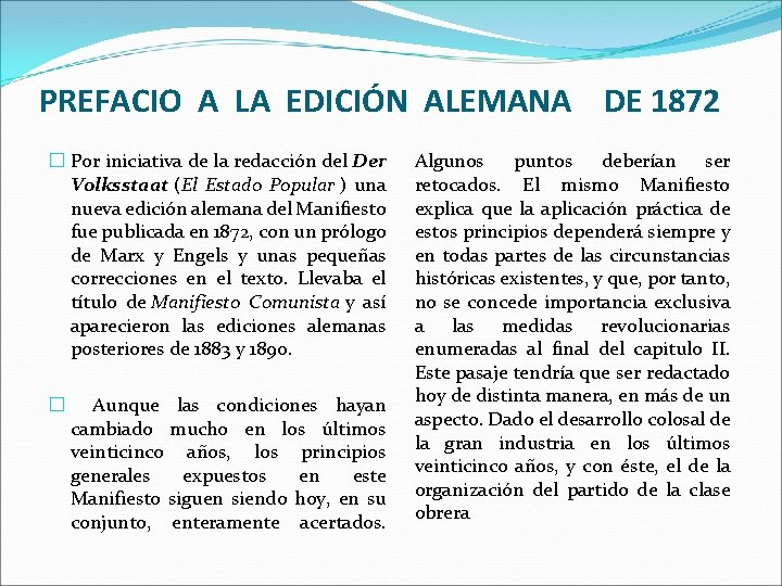 PREFACIO A LA EDICIÓN ALEMANA DE 1872 � Por iniciativa de la redacción del