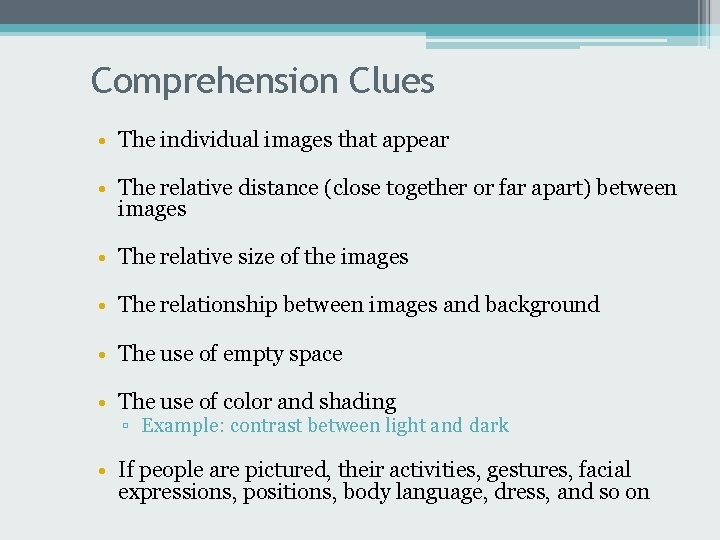 Comprehension Clues • The individual images that appear • The relative distance (close together