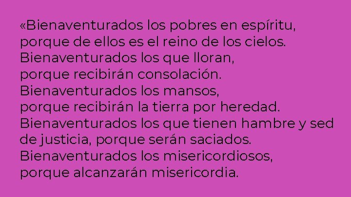 «Bienaventurados los pobres en espíritu, porque de ellos es el reino de los «Bienaventurados los pobres en espíritu, porque de ellos es el reino de los