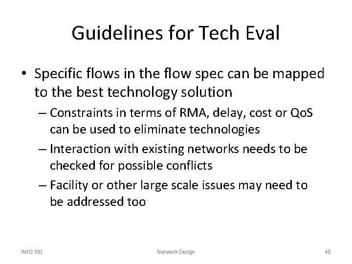 Guidelines for Tech Eval • Specific flows in the flow spec can be mapped