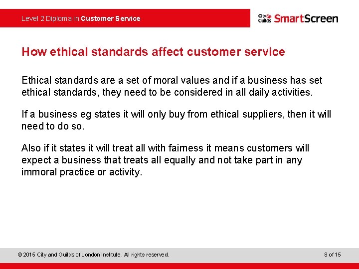  Level 2 Diploma in Customer Service How ethical standards affect customer service Ethical