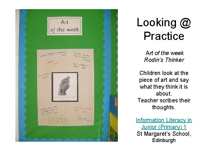 Looking @ Practice Art of the week Rodin’s Thinker Children look at the piece Looking @ Practice Art of the week Rodin’s Thinker Children look at the piece