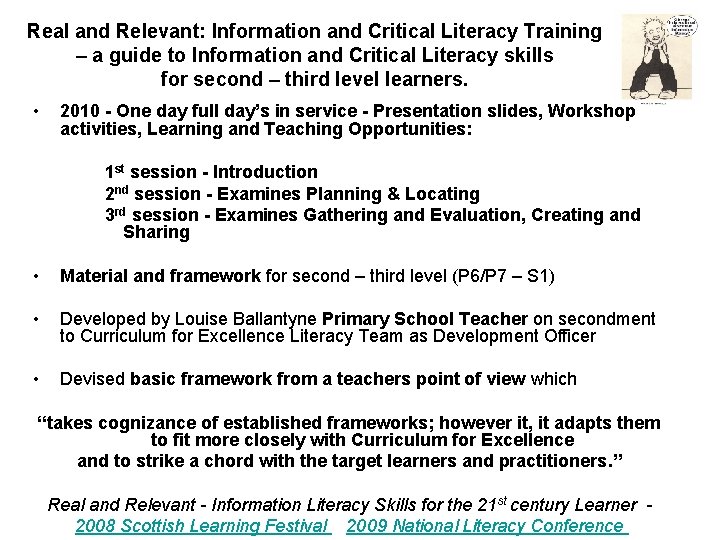 Real and Relevant: Information and Critical Literacy Training – a guide to Information and Real and Relevant: Information and Critical Literacy Training – a guide to Information and