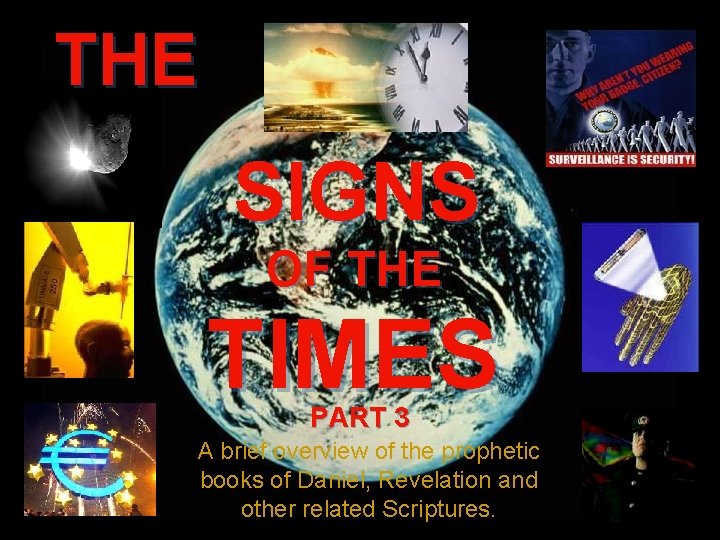 THE SIGNS OF THE TIMES PART 3 A brief overview of the prophetic books