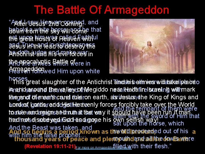 The Battle Of Armageddon “And I saw Heaven opened, and After Jesus' 2 nd