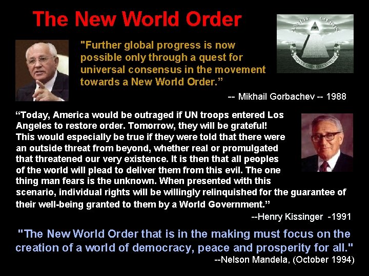 The New World Order "Further global progress is now possible only through a quest