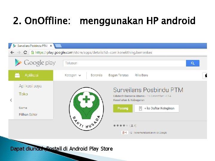 Dapat diunduh/Install di Android Play Store 