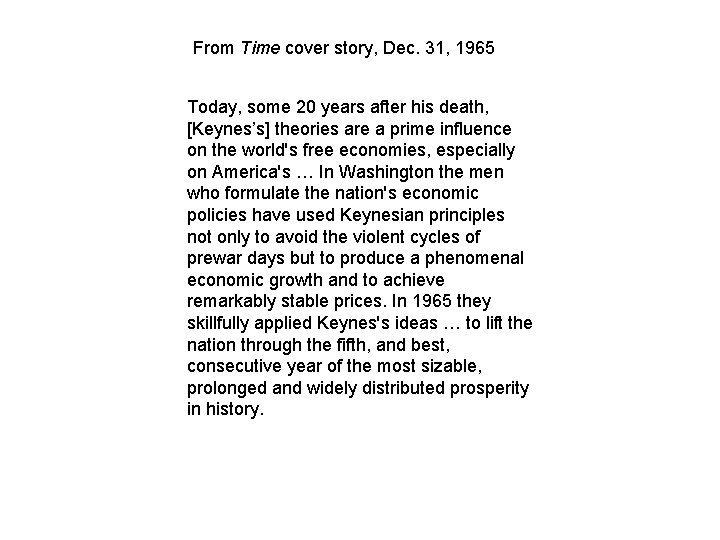 From Time cover story, Dec. 31, 1965 Today, some 20 years after his death,
