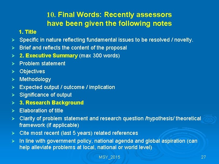 10. Final Words: Recently assessors have been given the following notes Ø Ø Ø