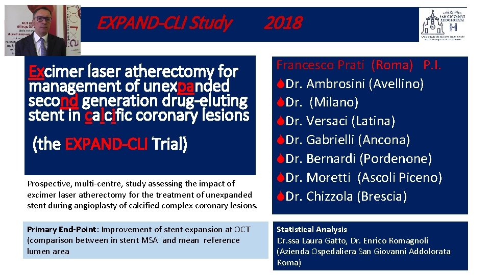 EXPAND-CLI Study Excimer laser atherectomy for management of unexpanded second generation drug-eluting stent in