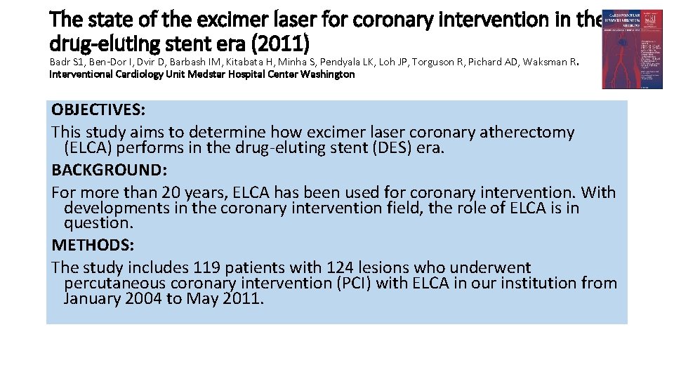 The state of the excimer laser for coronary intervention in the drug-eluting stent era