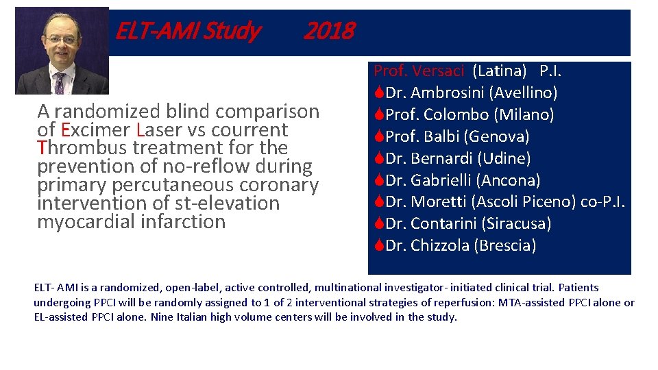 ELT-AMI Study 2018 A randomized blind comparison of Excimer Laser vs courrent Thrombus treatment