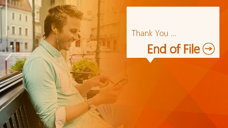 Thank You … End of File Thank You … End of File
