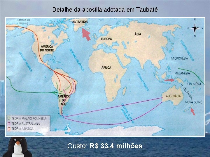 Detalhe da apostila adotada em Taubaté Custo: R$ 33, 4 milhões 