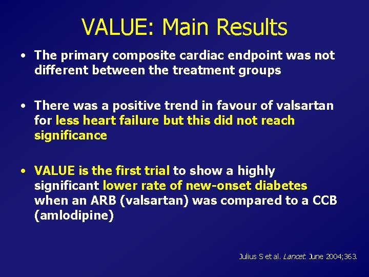 VALUE: Main Results • The primary composite cardiac endpoint was not different between the