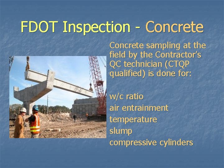 FDOT Inspection - Concrete sampling at the field by the Contractor’s QC technician (CTQP FDOT Inspection - Concrete sampling at the field by the Contractor’s QC technician (CTQP