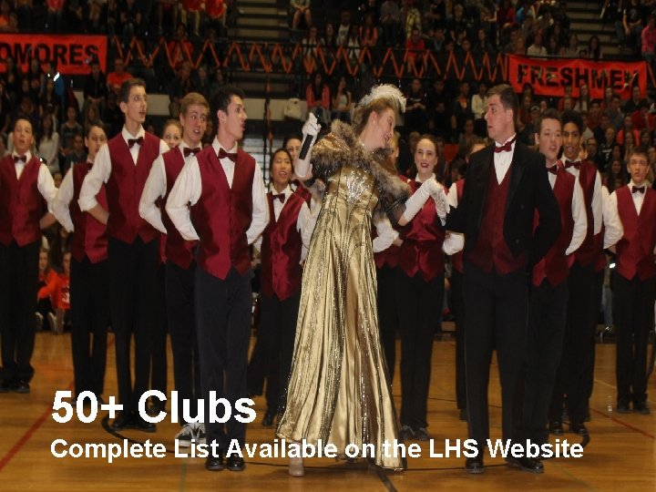 50+ Clubs Complete List Available on the LHS Website 