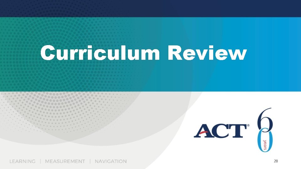 Curriculum Review 28 