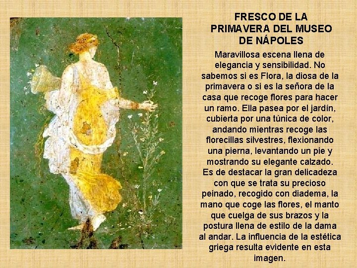FRESCO DE LA PRIMAVERA DEL MUSEO DE NÁPOLES Maravillosa escena llena de elegancia y FRESCO DE LA PRIMAVERA DEL MUSEO DE NÁPOLES Maravillosa escena llena de elegancia y