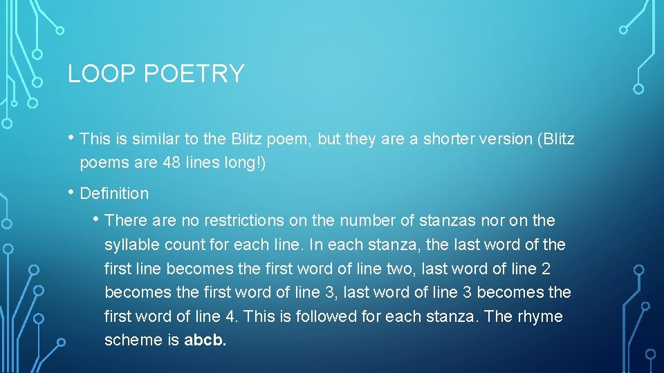 LOOP POETRY • This is similar to the Blitz poem, but they are a
