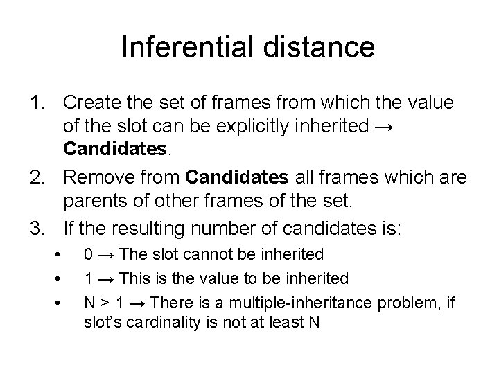 Inferential distance 1. Create the set of frames from which the value of the