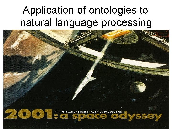 Application of ontologies to natural language processing 45 