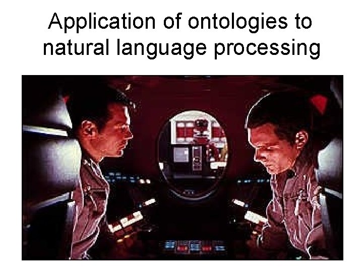 Application of ontologies to natural language processing 46 