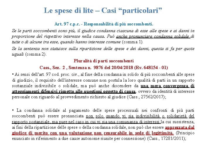 Le spese di lite – Casi “particolari” Art. 97 c. p. c. - Responsabilità