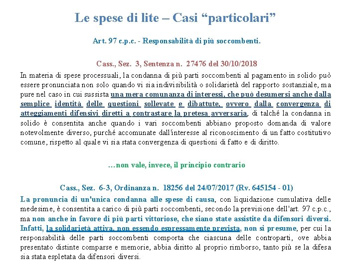 Le spese di lite – Casi “particolari” Art. 97 c. p. c. - Responsabilità