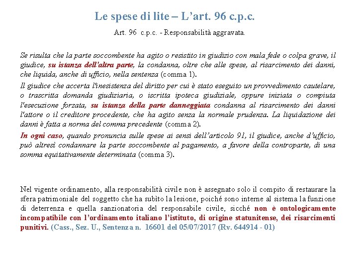 Le spese di lite – L’art. 96 c. p. c. Art. 96 c. p.