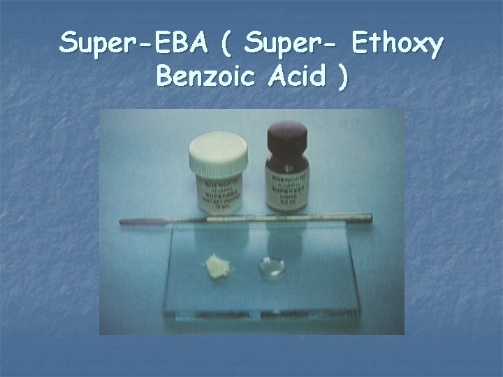 Super-EBA ( Super- Ethoxy Benzoic Acid ) Super-EBA ( Super- Ethoxy Benzoic Acid )