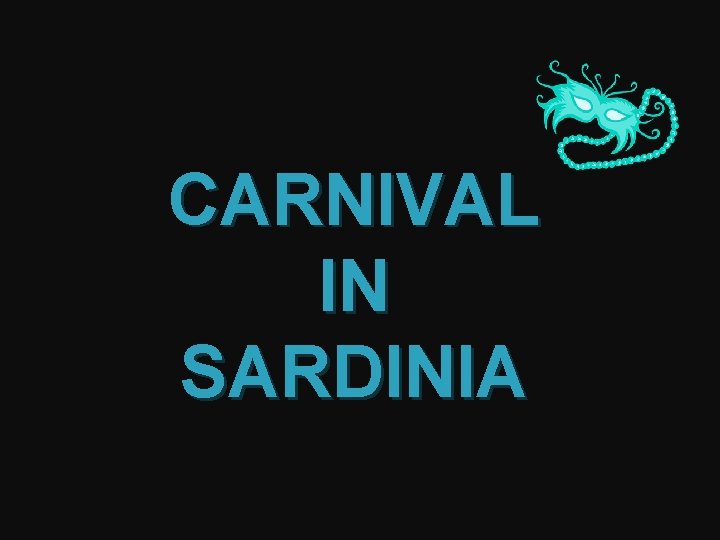 CARNIVAL IN SARDINIA 