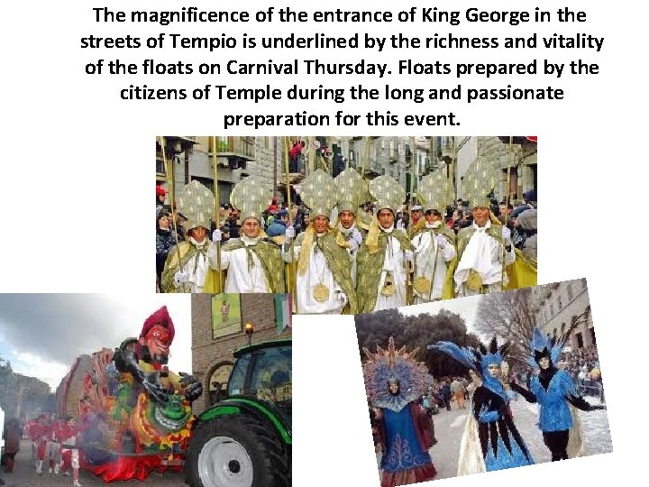  The magnificence of the entrance of King George in the streets of Tempio