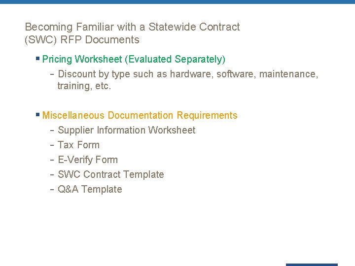 Becoming Familiar with a Statewide Contract (SWC) RFP Documents § Pricing Worksheet (Evaluated Separately)