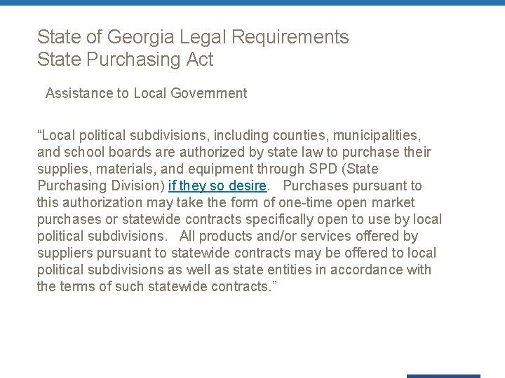 State of Georgia Legal Requirements State Purchasing Act Assistance to Local Government “Local political