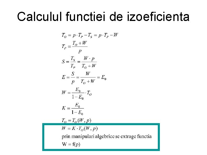 Calculul functiei de izoeficienta Calculul functiei de izoeficienta