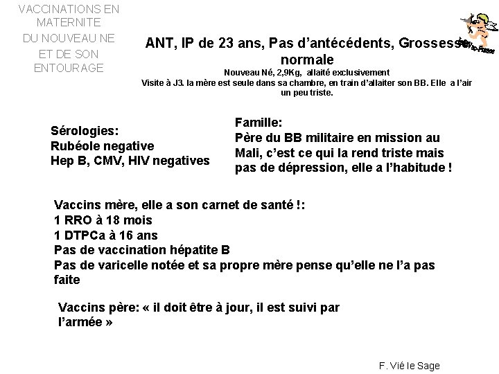 VACCINATIONS EN MATERNITE DU NOUVEAU NE ET DE SON ENTOURAGE ANT, IP de 23