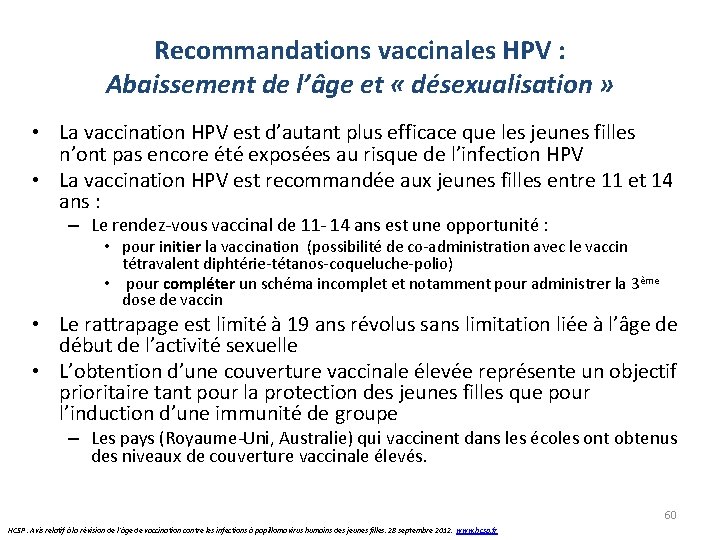 Recommandations vaccinales HPV : Abaissement de l’âge et « désexualisation » • La vaccination