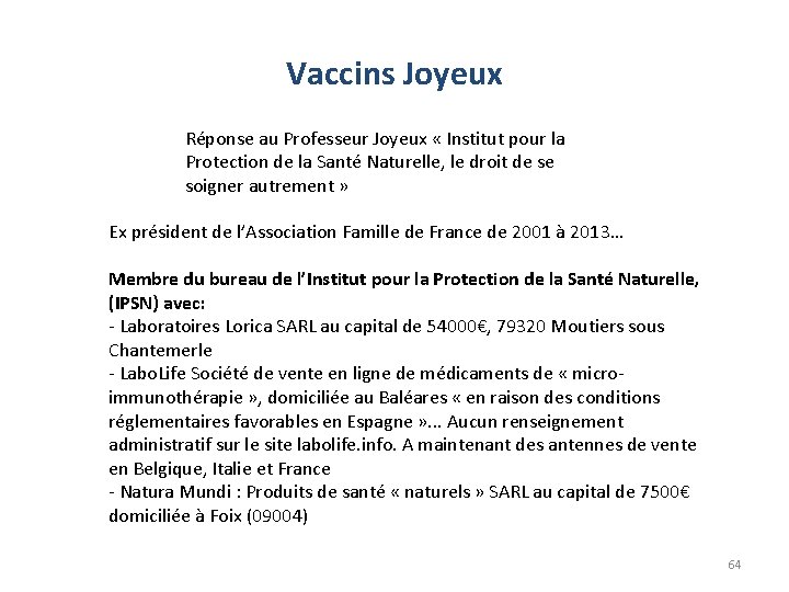 Vaccins Joyeux Réponse au Professeur Joyeux « Institut pour la Protection de la Santé