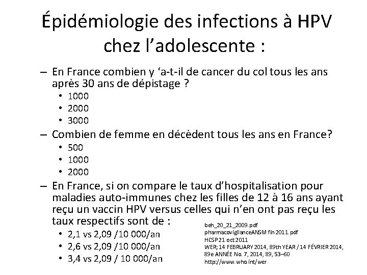 Épidémiologie des infections à HPV chez l’adolescente : – En France combien y ‘a-t-il