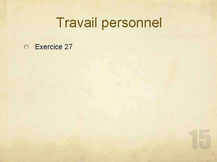 Travail personnel Exercice 27 