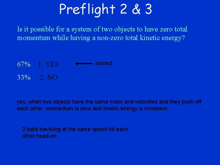 Preflight 2 & 3 Is it possible for a system of two objects to